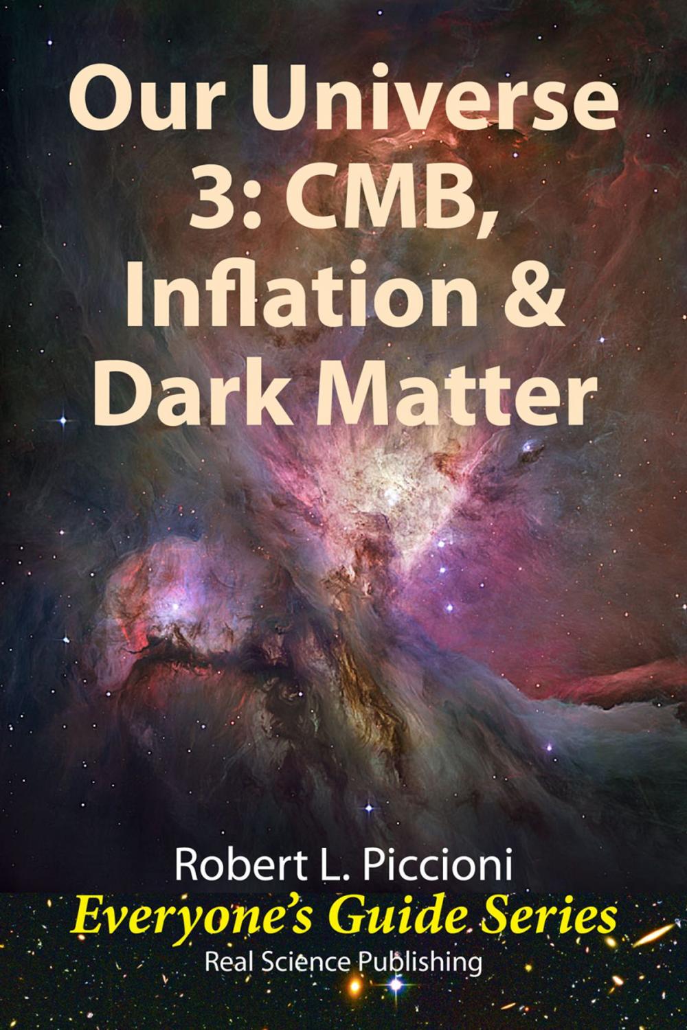 Big bigCover of Our Universe 3: CMB, Inflation, & Dark Matter