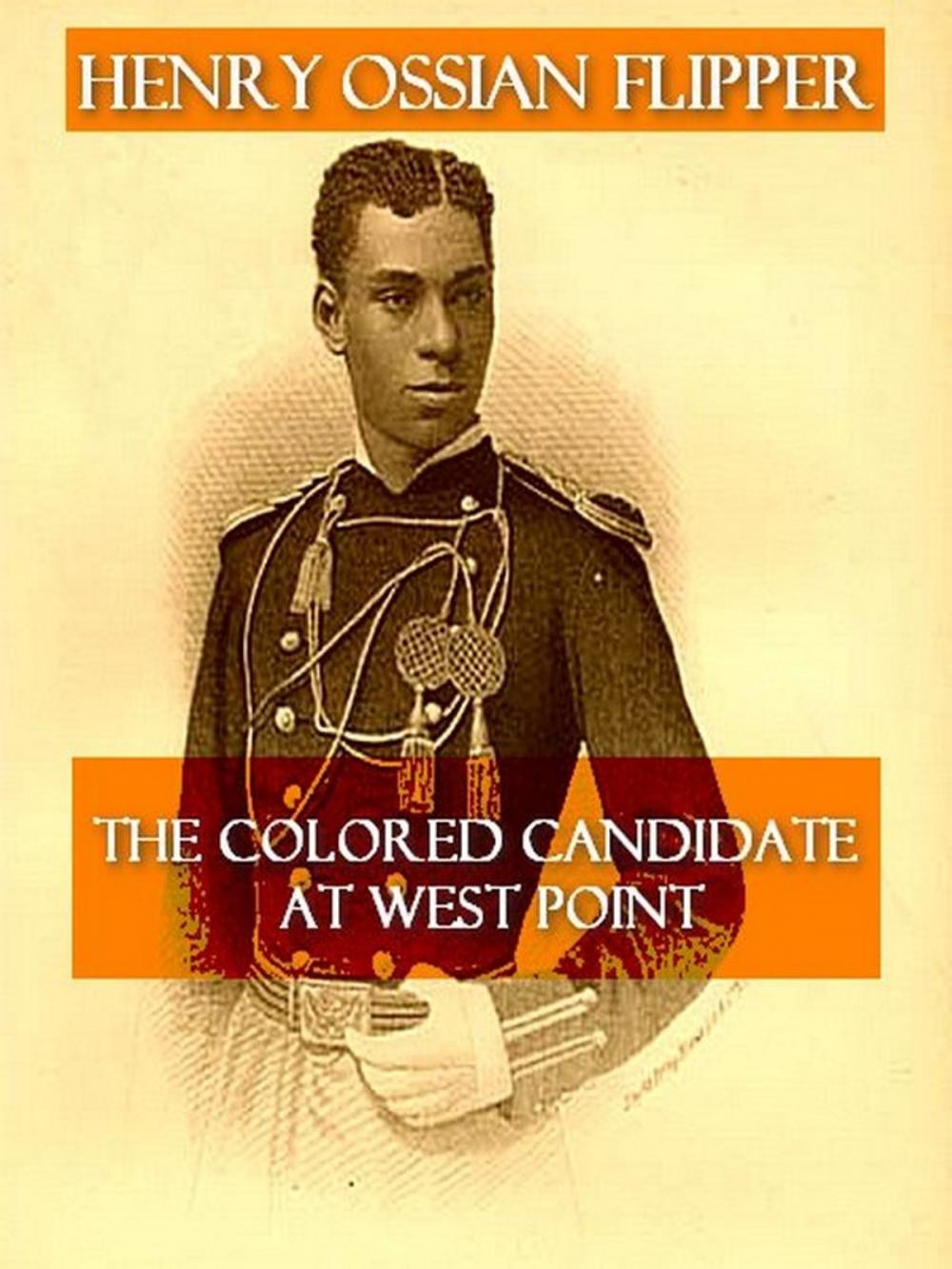 Big bigCover of Autobiography of Lieut. Henry Ossian Flipper, First Graduate of Color from the U.S. Military Academy