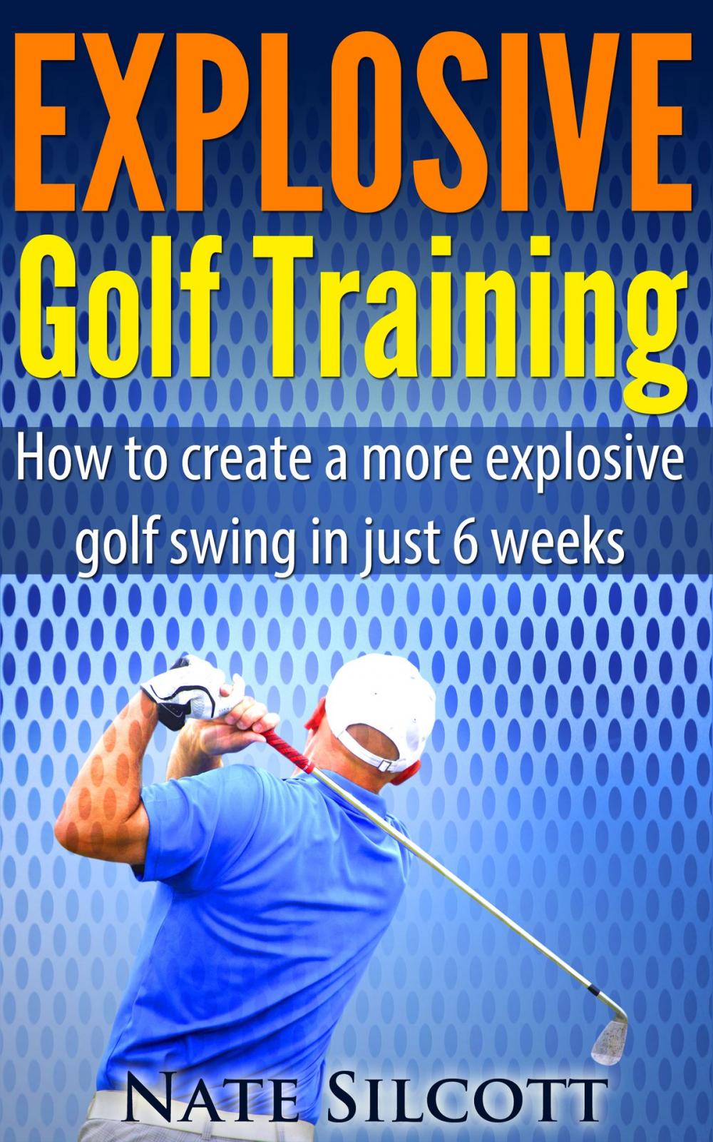 Big bigCover of Explosive Golf Training