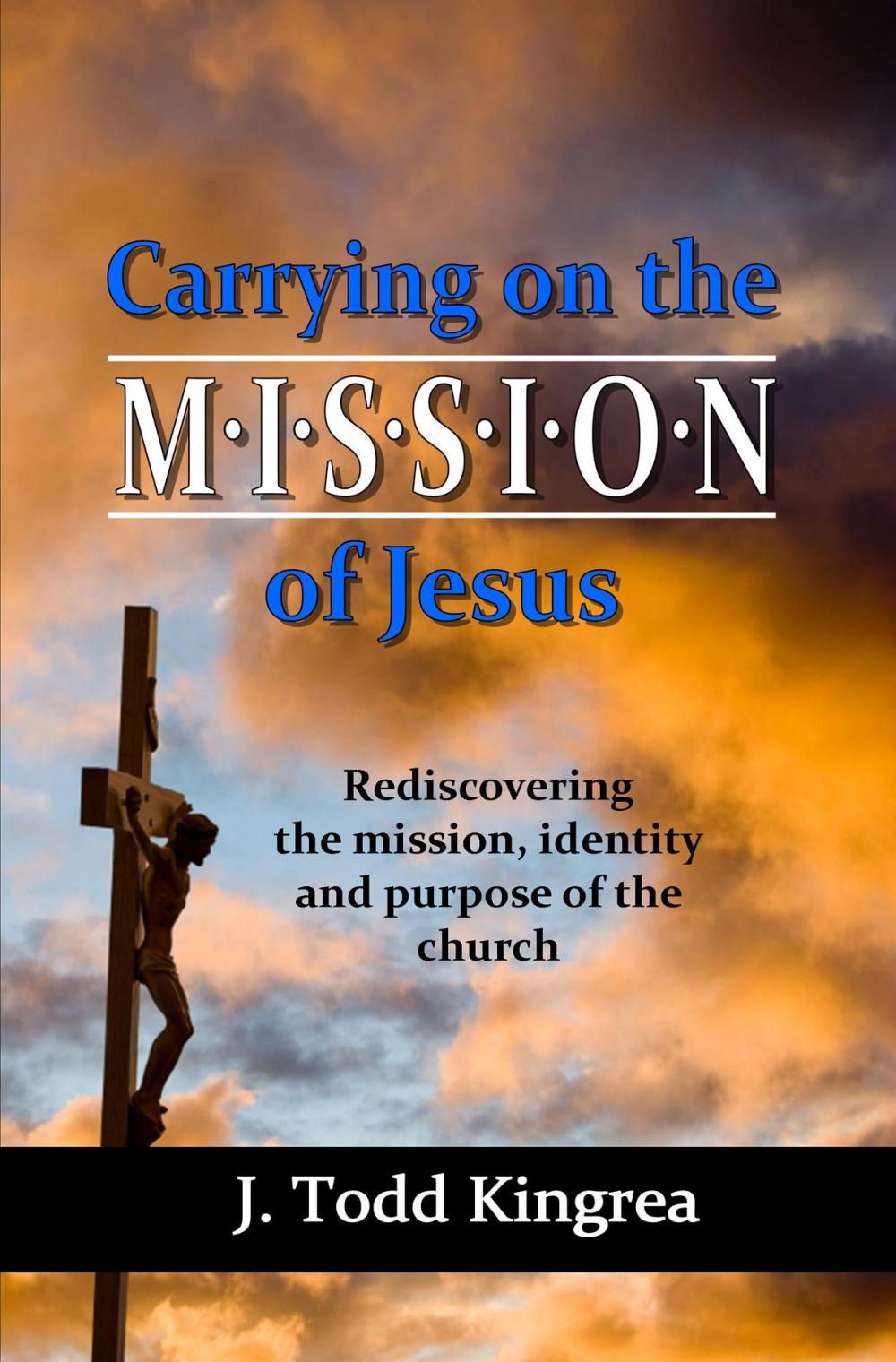 Big bigCover of Carrying On the Mission of Jesus