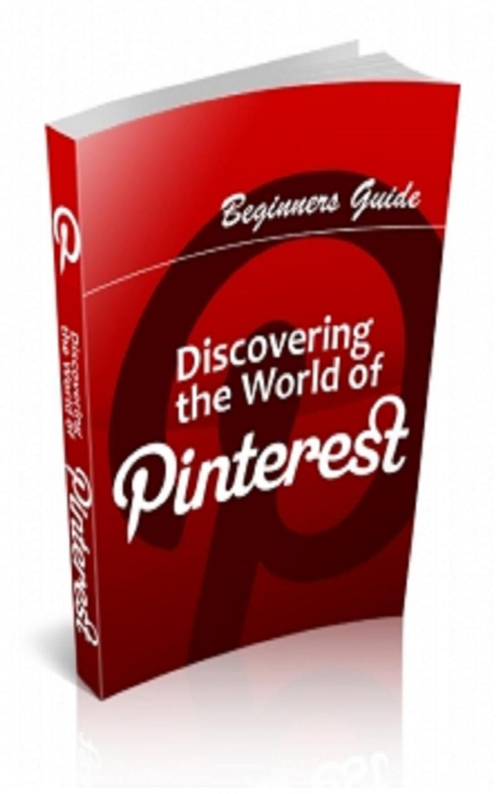 Big bigCover of How To Discovering The World Of Pinterest