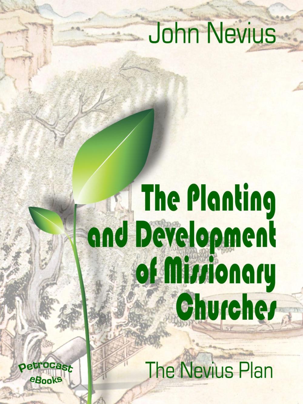 Big bigCover of The Planting and Development of Missionary Churches