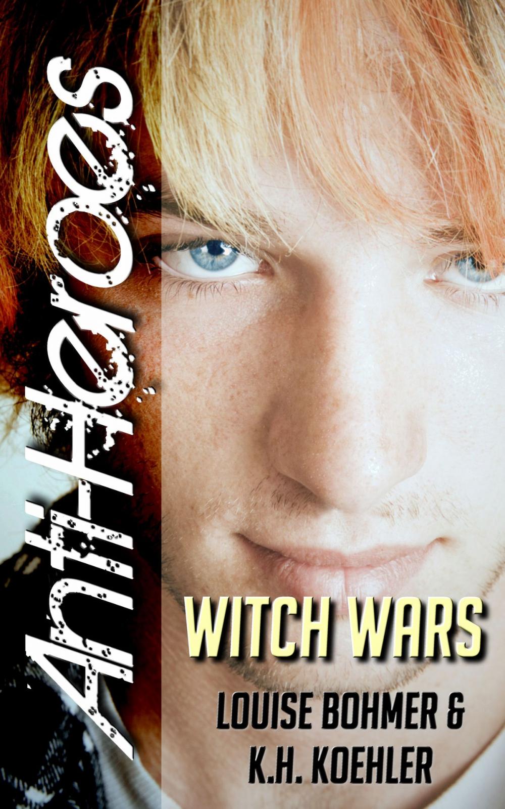 Big bigCover of Witch Wars (Anti-Heroes Book VI)