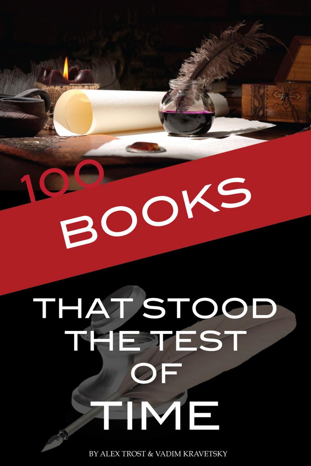 Big bigCover of 100 Books That Stood the Test of Time