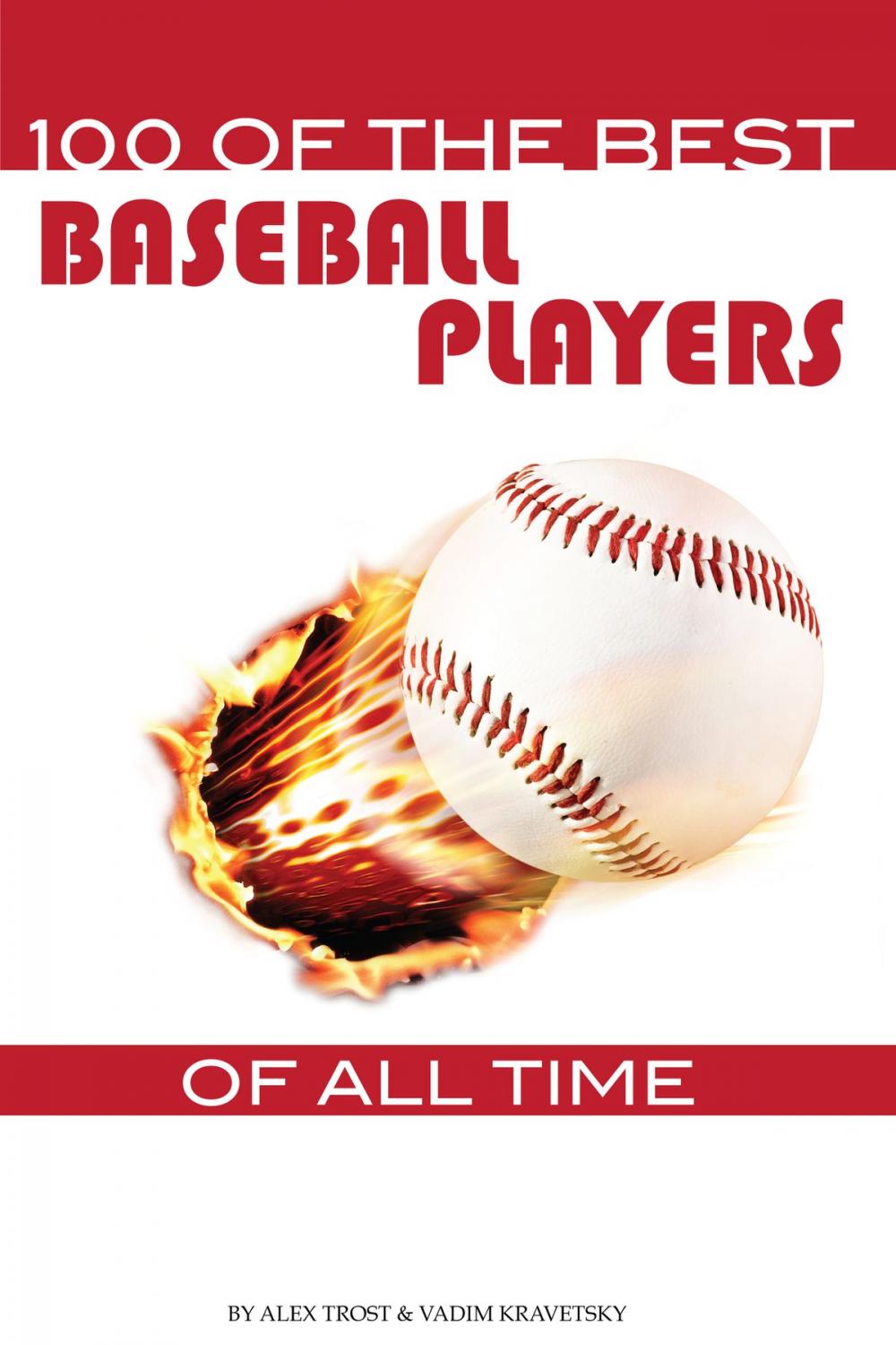 Big bigCover of 100 of the Best Baseball Players of All Time