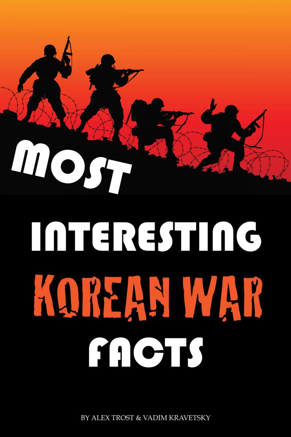 Big bigCover of Most Interesting Korean War Facts: Top 100