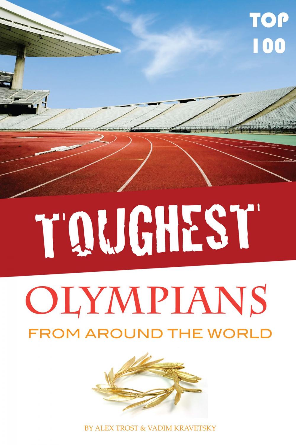 Big bigCover of Toughest Olympians From Around the World Top 100