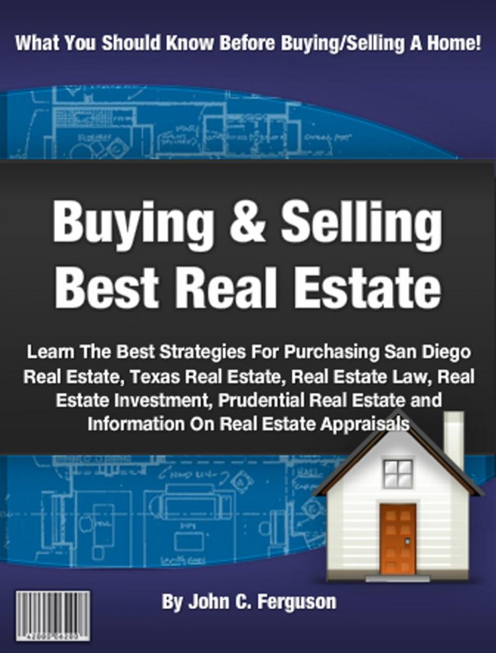 Big bigCover of Buying And Selling The Best Real Estate