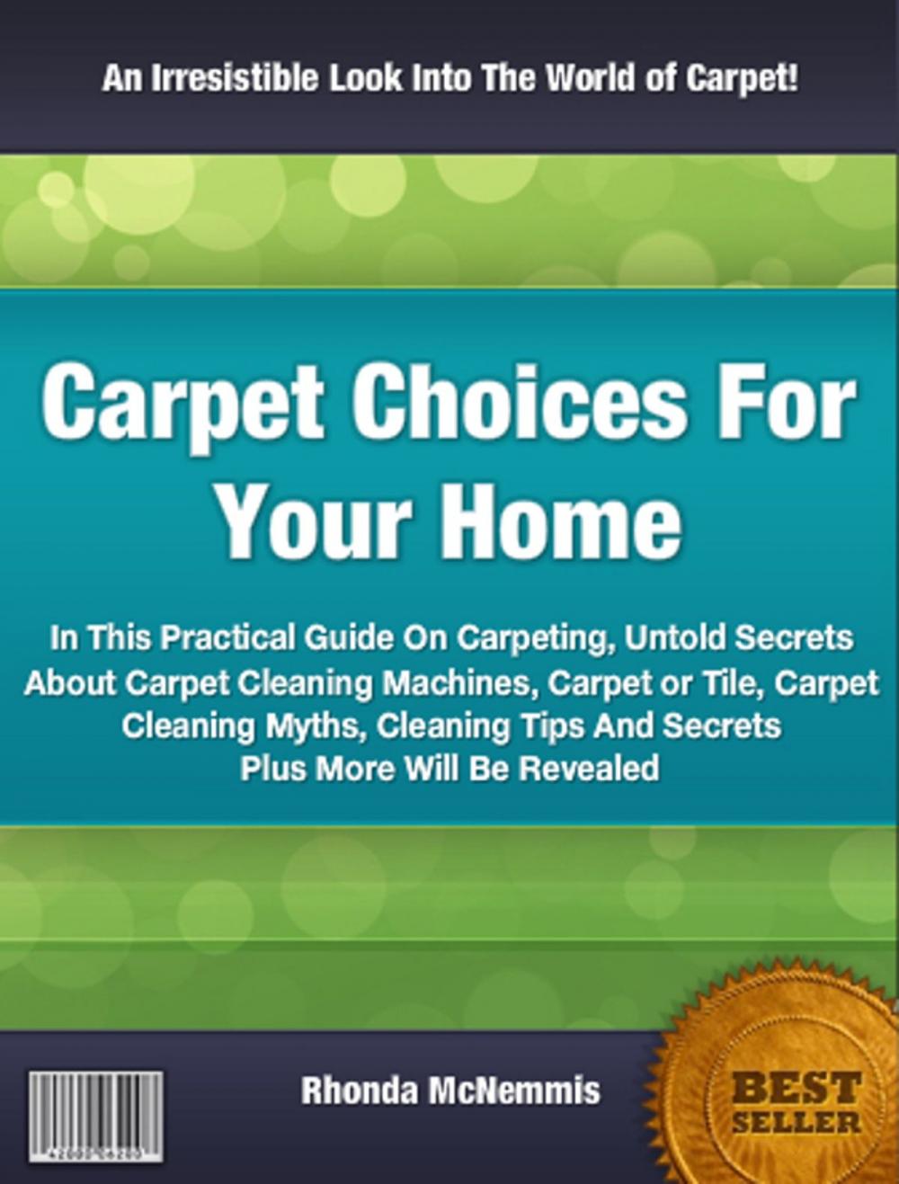 Big bigCover of Carpet Choices For Your Home