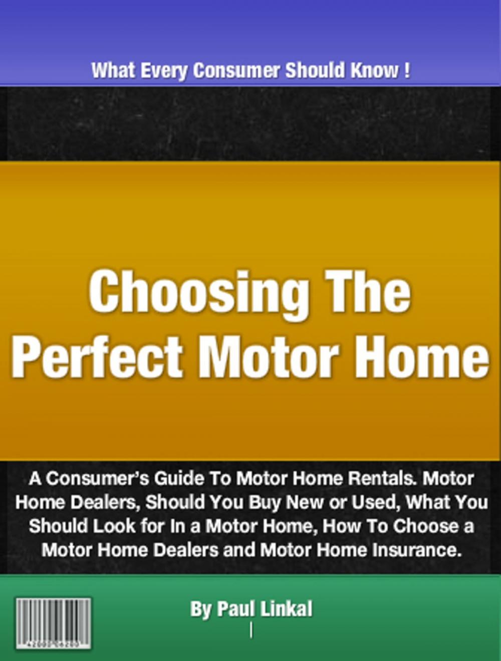 Big bigCover of Choosing The Perfect Motor Home