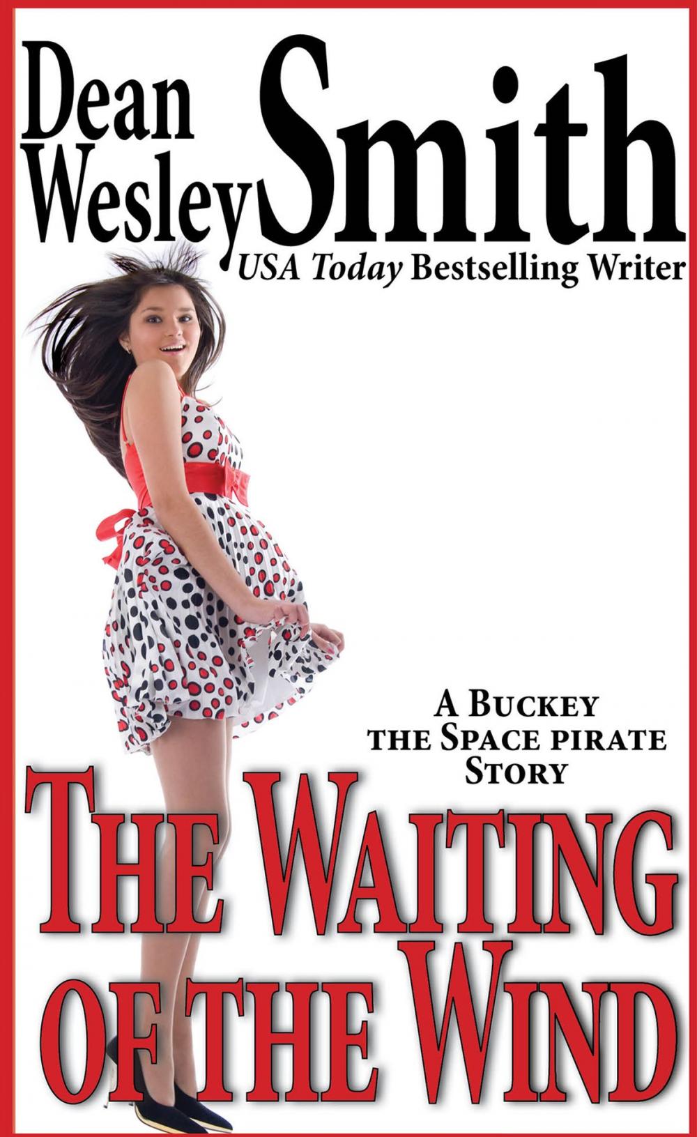 Big bigCover of The Waiting of the Wind: A Buckey the Space Pirate Story