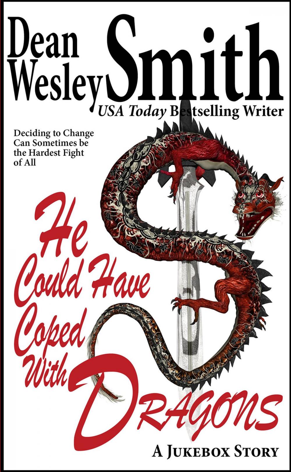 Big bigCover of He Could Have Coped with Dragons: A Jukebox Story