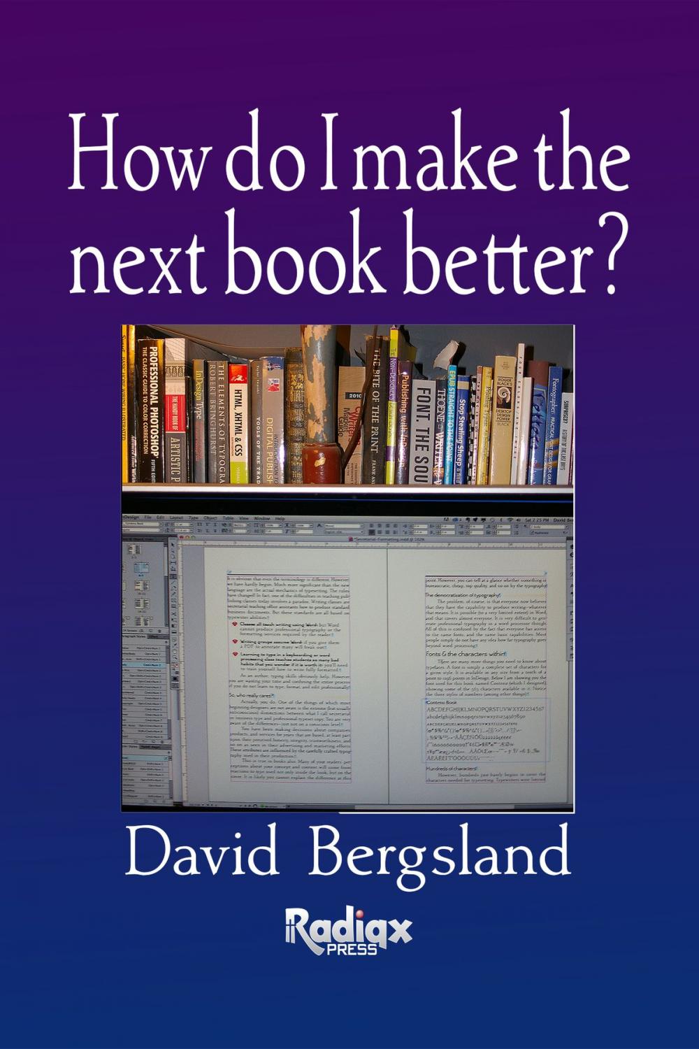 Big bigCover of How Do I Make The Next Book Better?