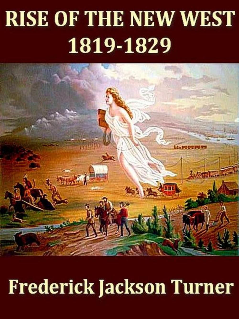 Big bigCover of Rise of the New West, 1819-1829