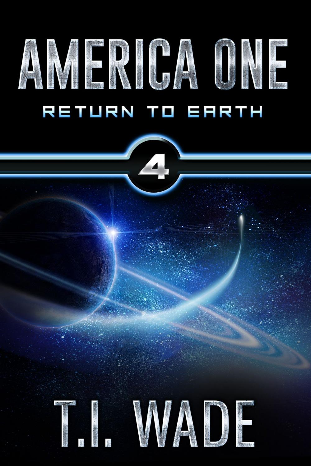 Big bigCover of AMERICA ONE - Return To Earth (Book IV)