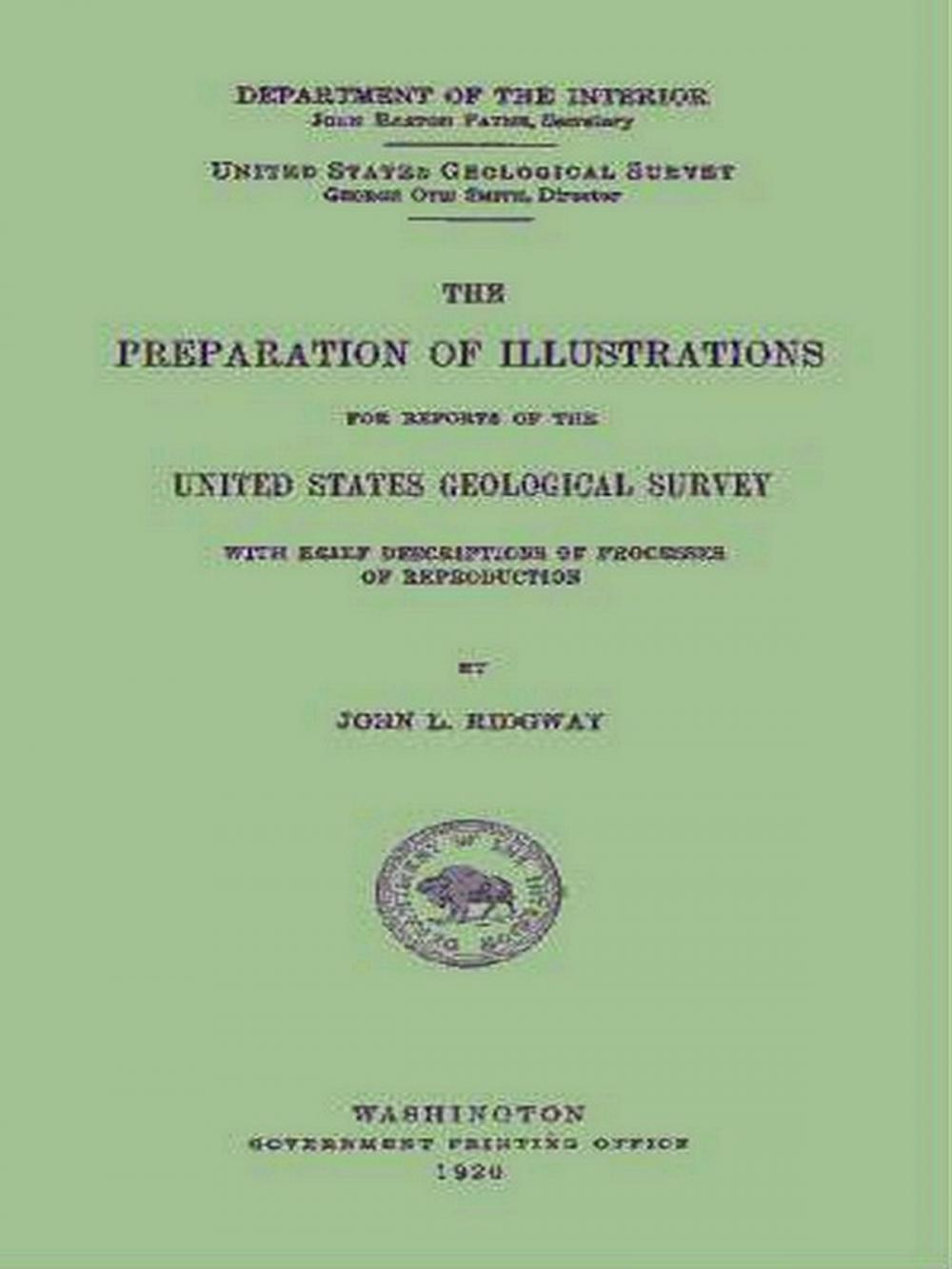 Big bigCover of The Preparation of Illustrations for Reports of the United States Geological Survey