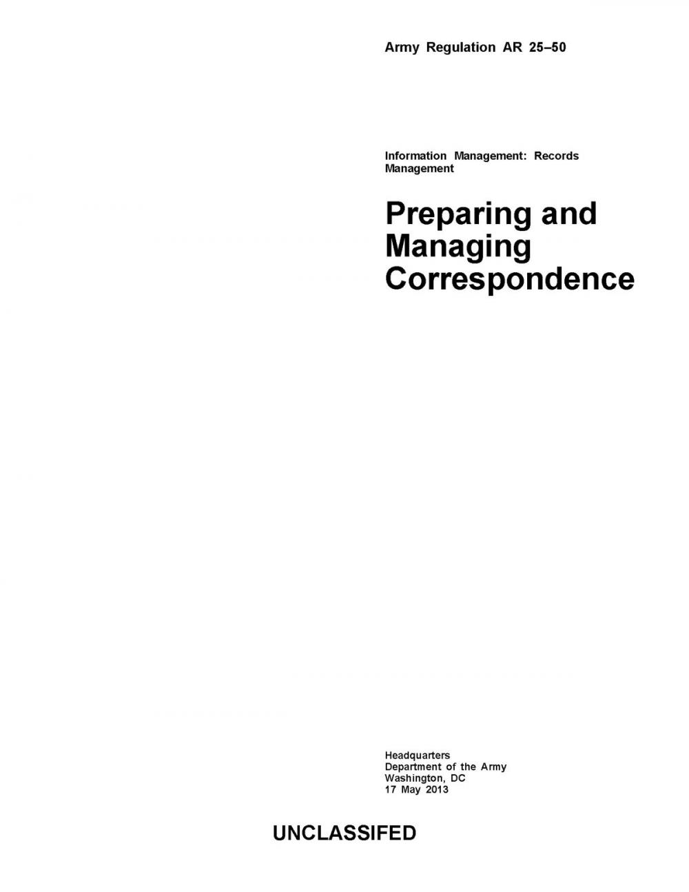 Big bigCover of Army Regulation AR 25-50 Preparing and Managing Correspondence 17 May 2013