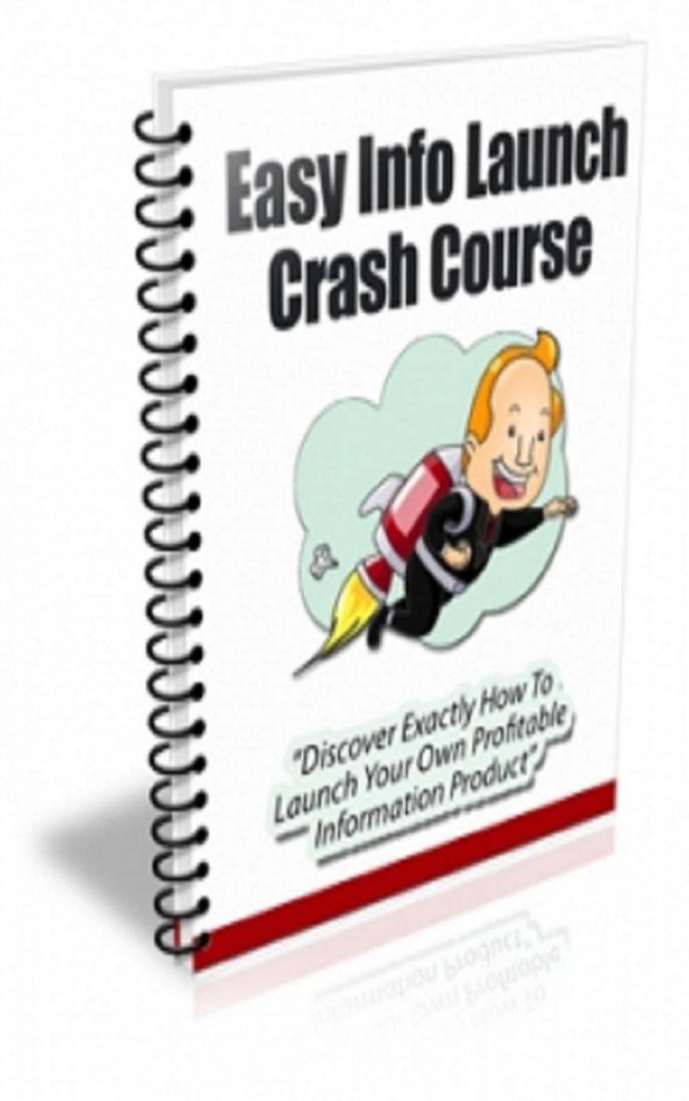 Big bigCover of Easy Info Launch Crash Course