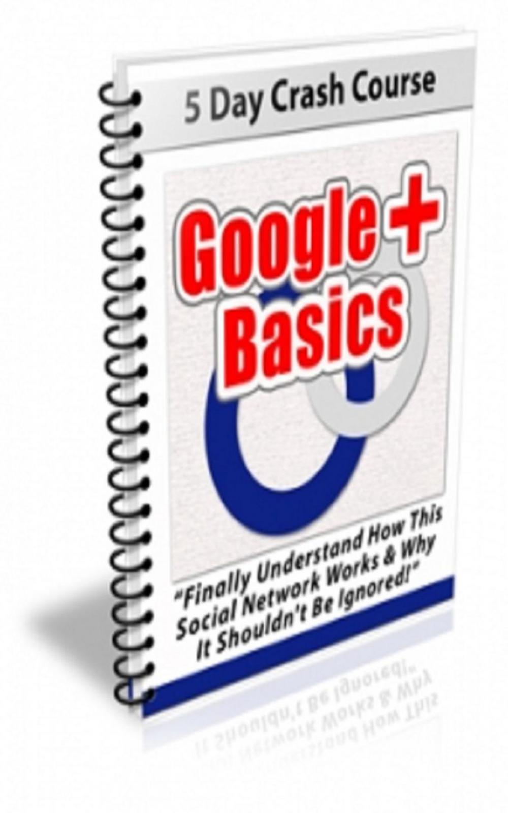 Big bigCover of Google Plus Basics Newsletter Set