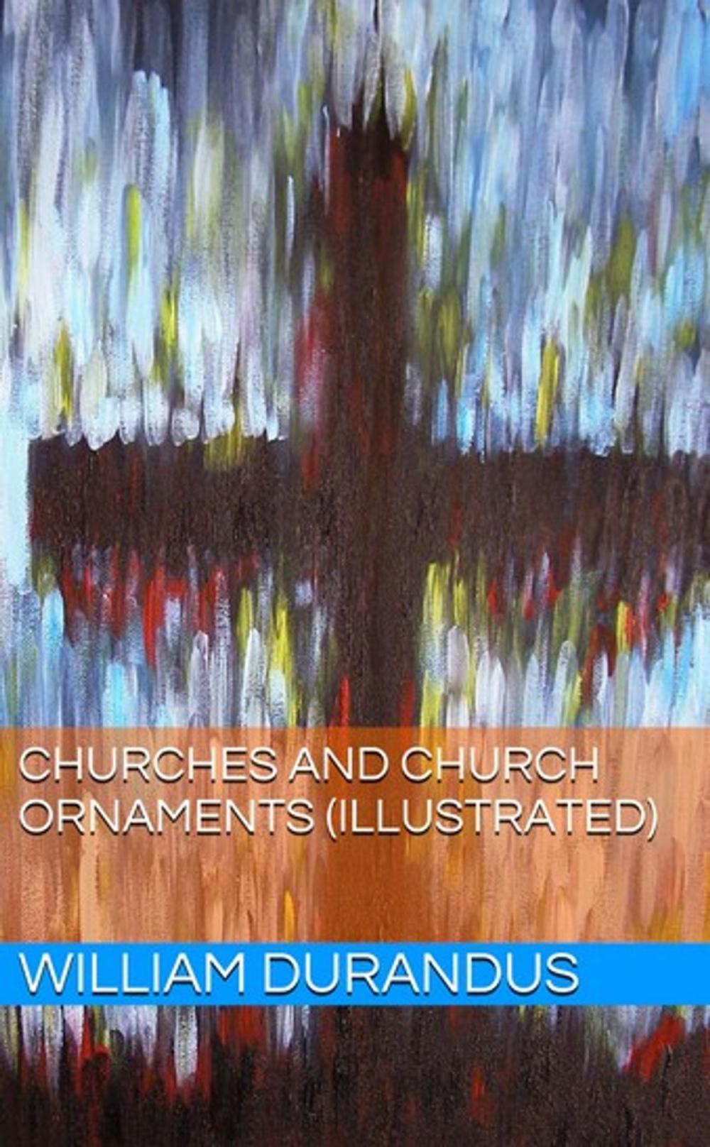 Big bigCover of Churches and Church Ornaments (Illustrated)