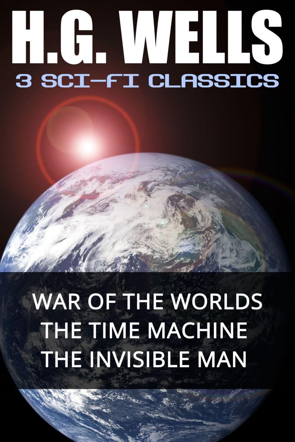 Big bigCover of H.G. Wells: 3 Sci-Fi Classics