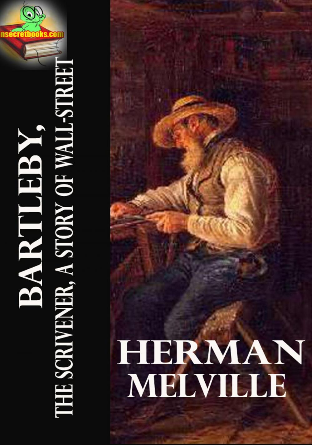 Big bigCover of Bartleby, the Scrivener: A Story of Wall Street, Short Story