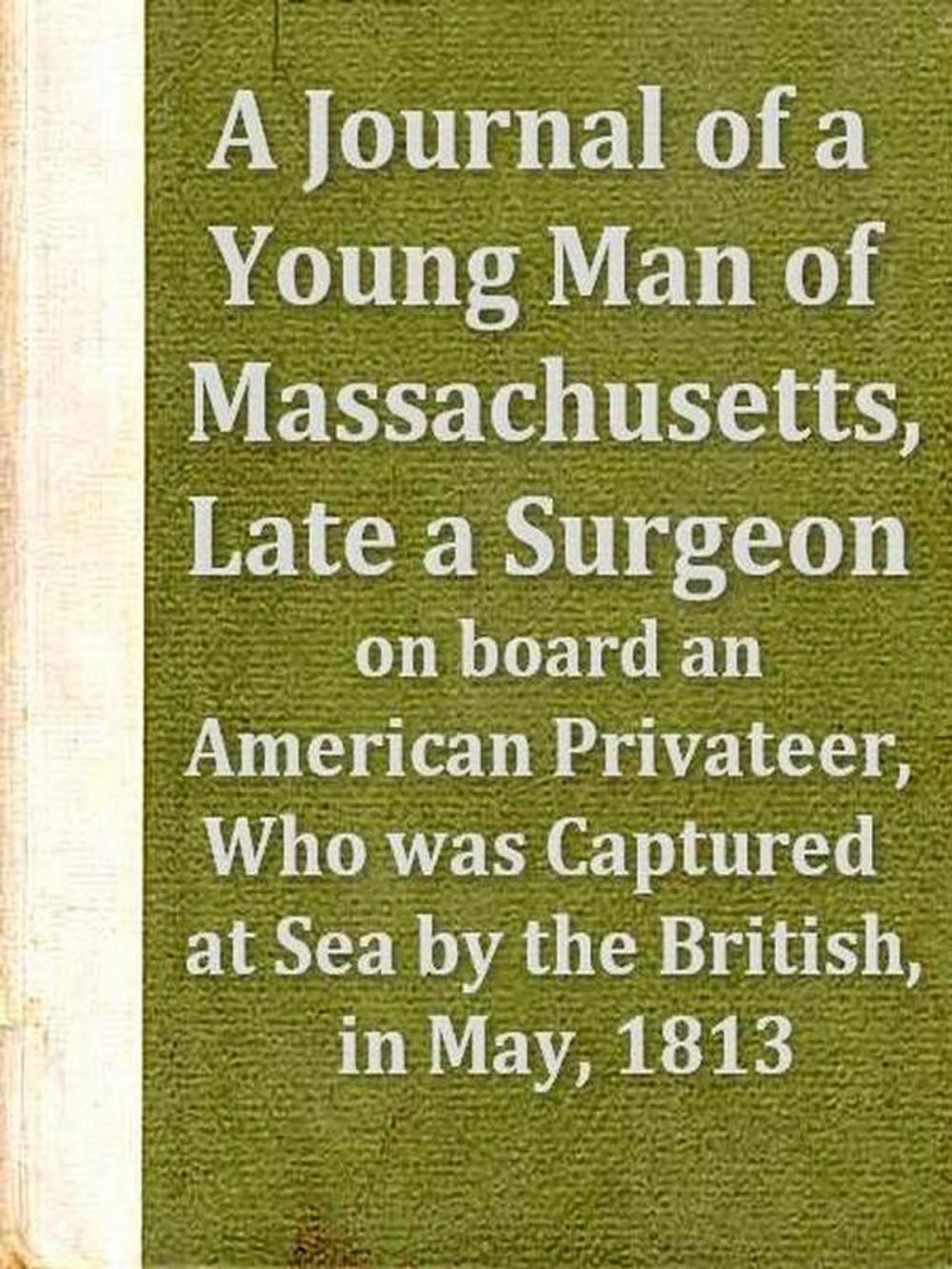 Big bigCover of A Journal of a Young Man of Massachusetts