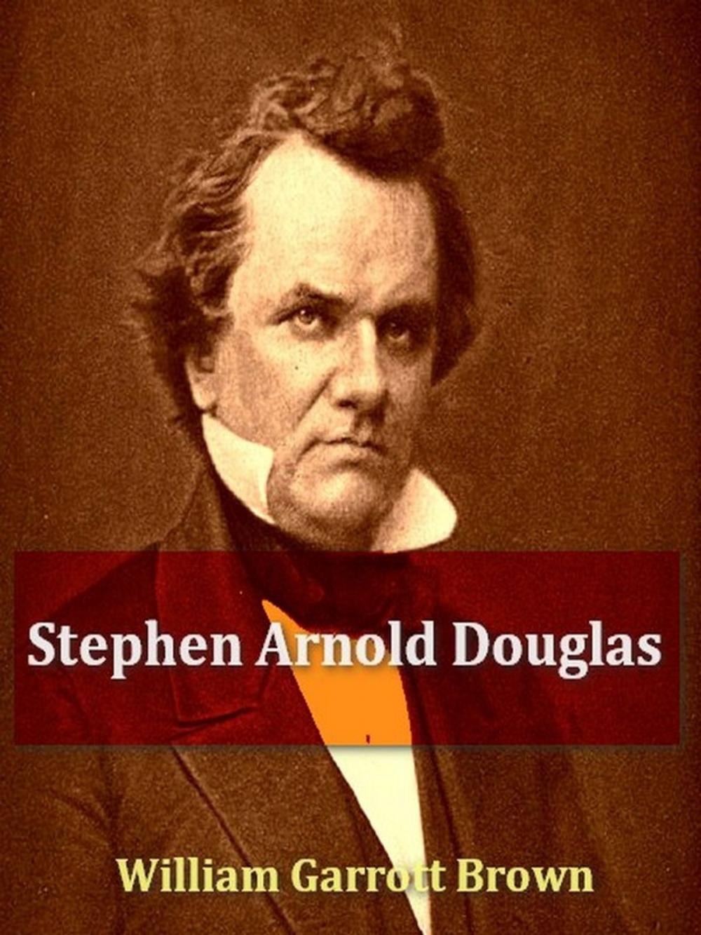 Big bigCover of Stephen Arnold Douglas