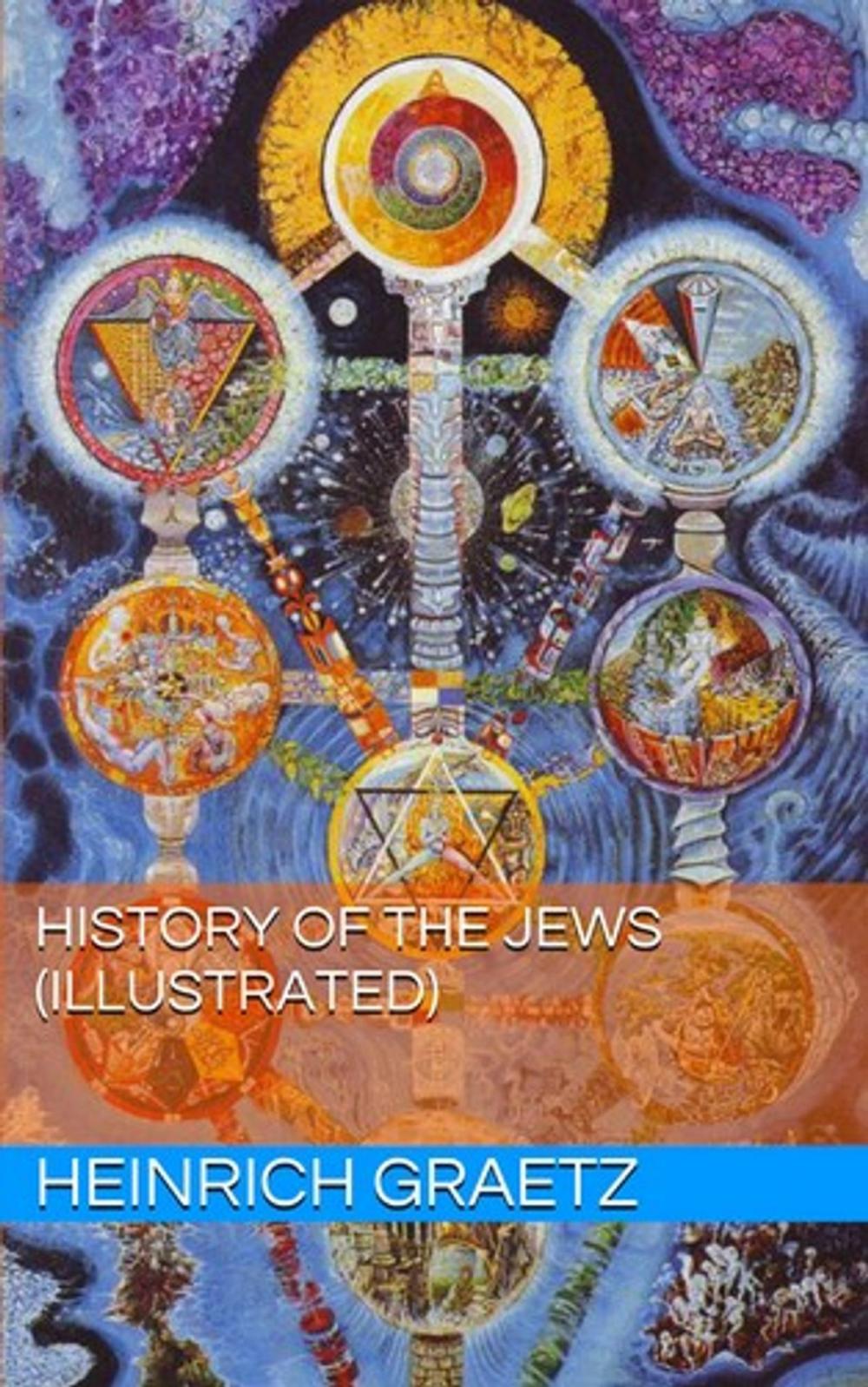 Big bigCover of History of the Jews, Volume III (Illustrated)