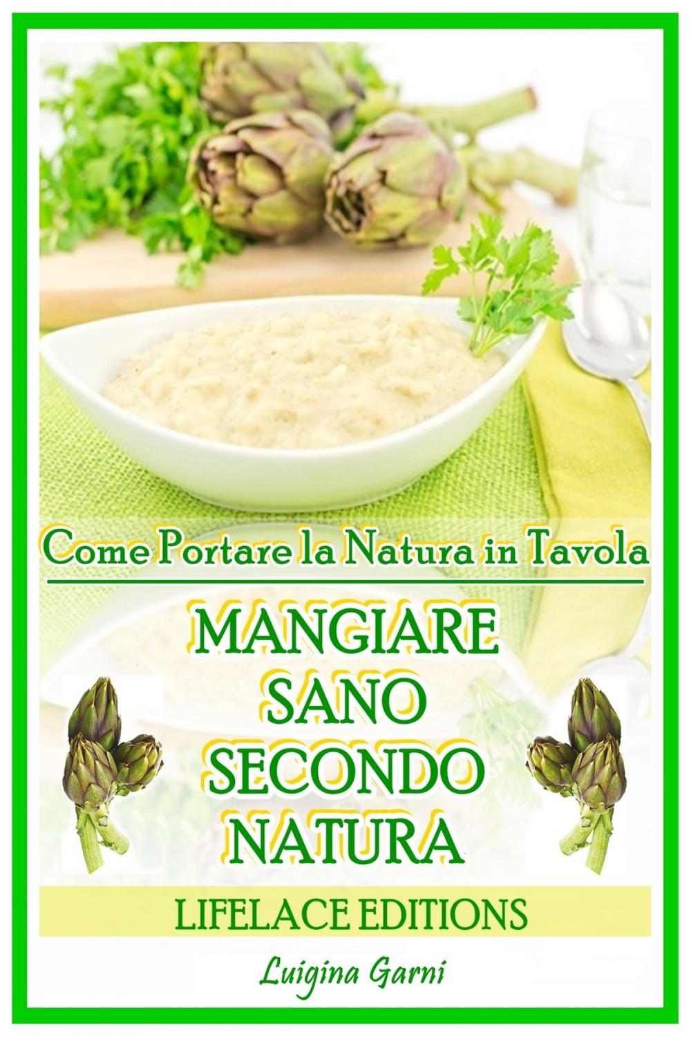 Big bigCover of Mangiare Sano Secondo Natura