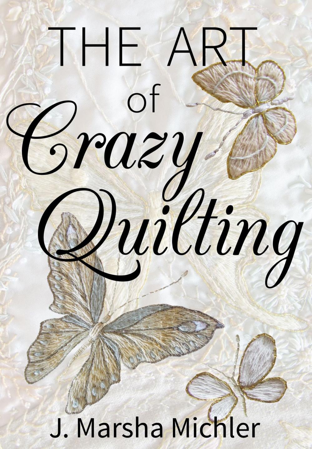 Big bigCover of The Art of Crazy Quilting