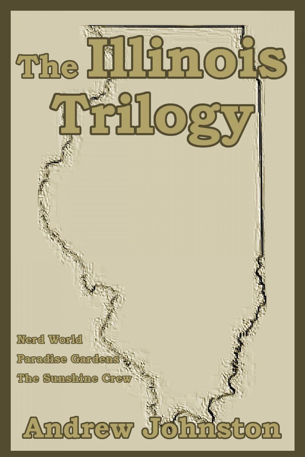 Big bigCover of The Illinois Trilogy