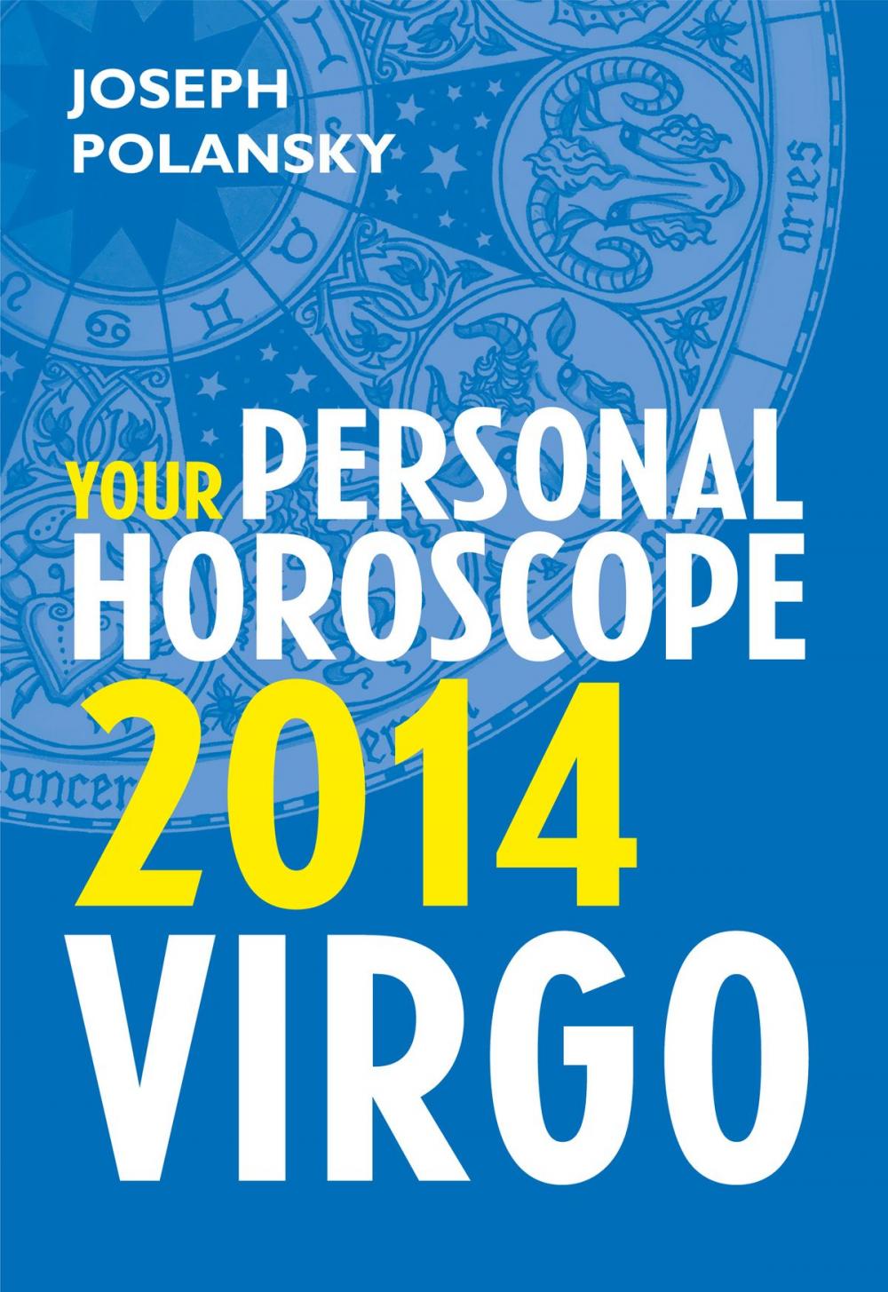 Big bigCover of Virgo 2014: Your Personal Horoscope