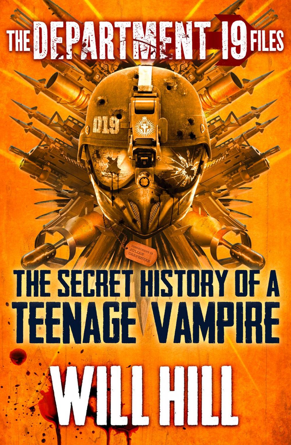Big bigCover of The Department 19 Files: the Secret History of a Teenage Vampire (Department 19)