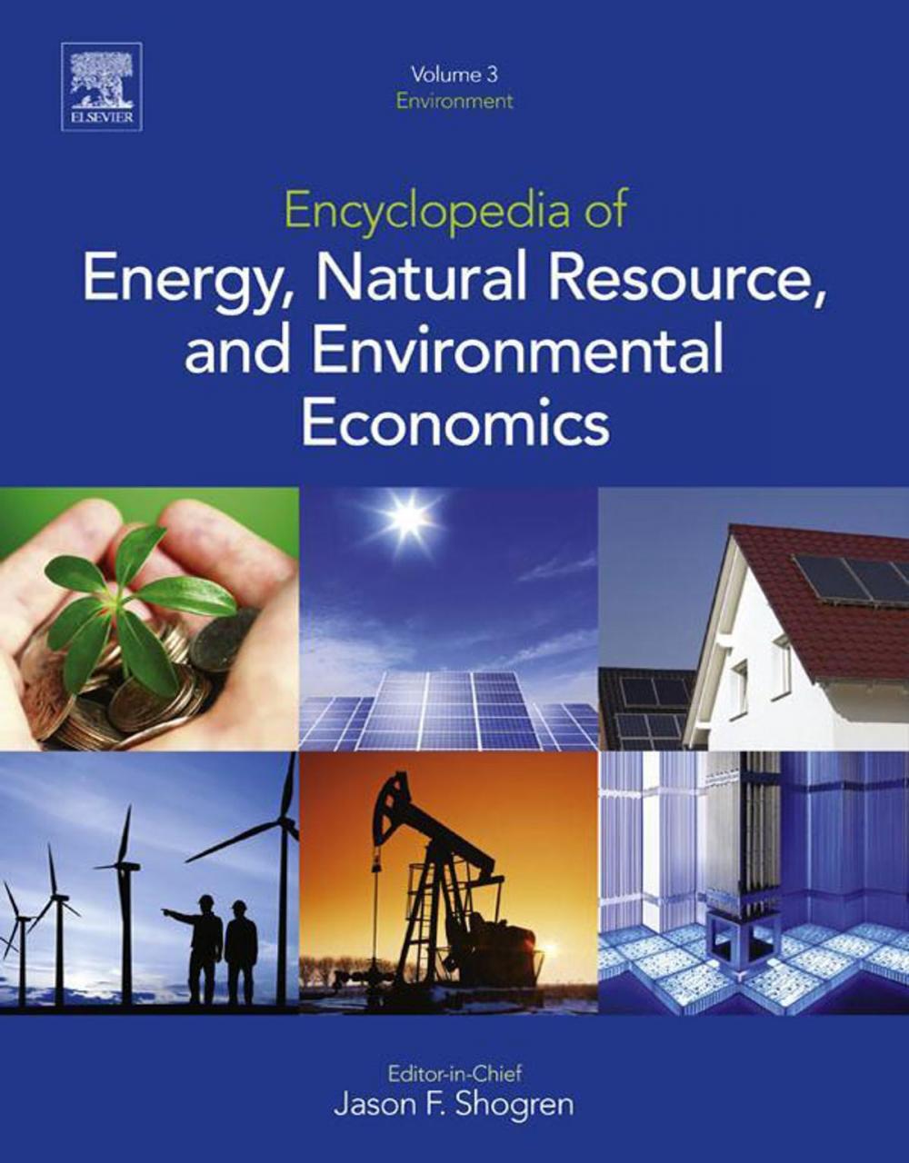 Big bigCover of Encyclopedia of Energy, Natural Resource, and Environmental Economics