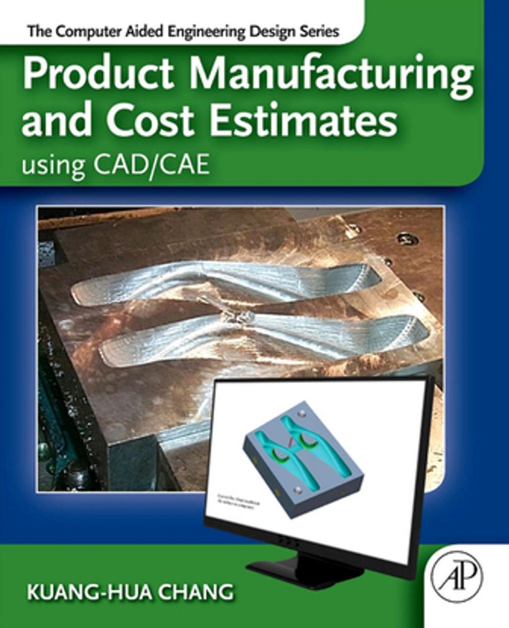 Big bigCover of Product Manufacturing and Cost Estimating using CAD/CAE