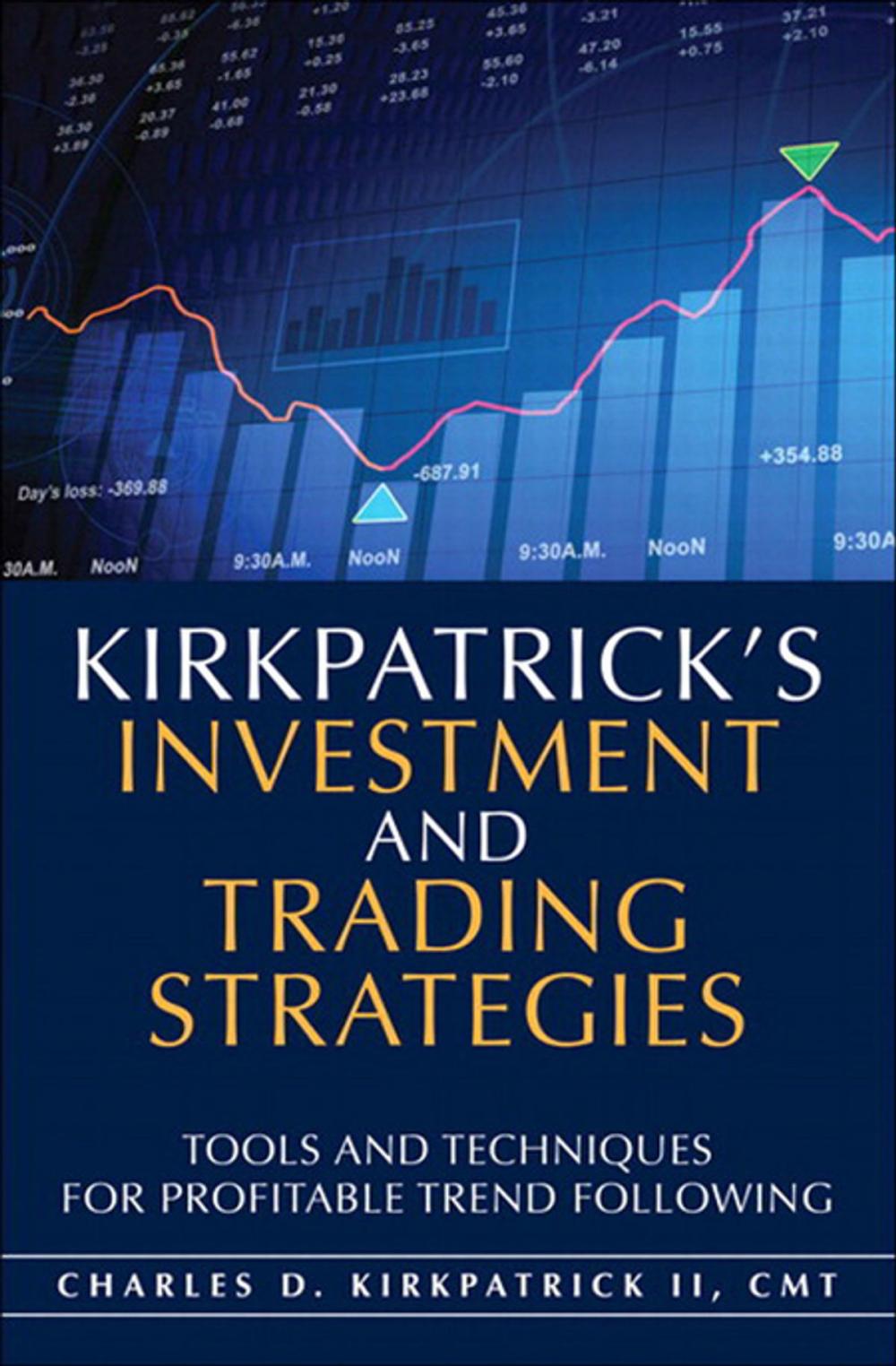Big bigCover of Kirkpatrick's Investment and Trading Strategies