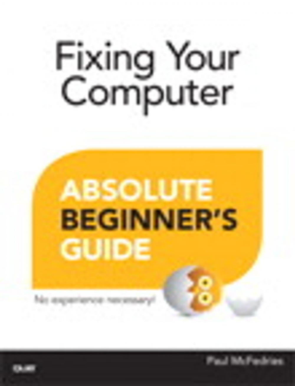 Big bigCover of Fixing Your Computer Absolute Beginner's Guide