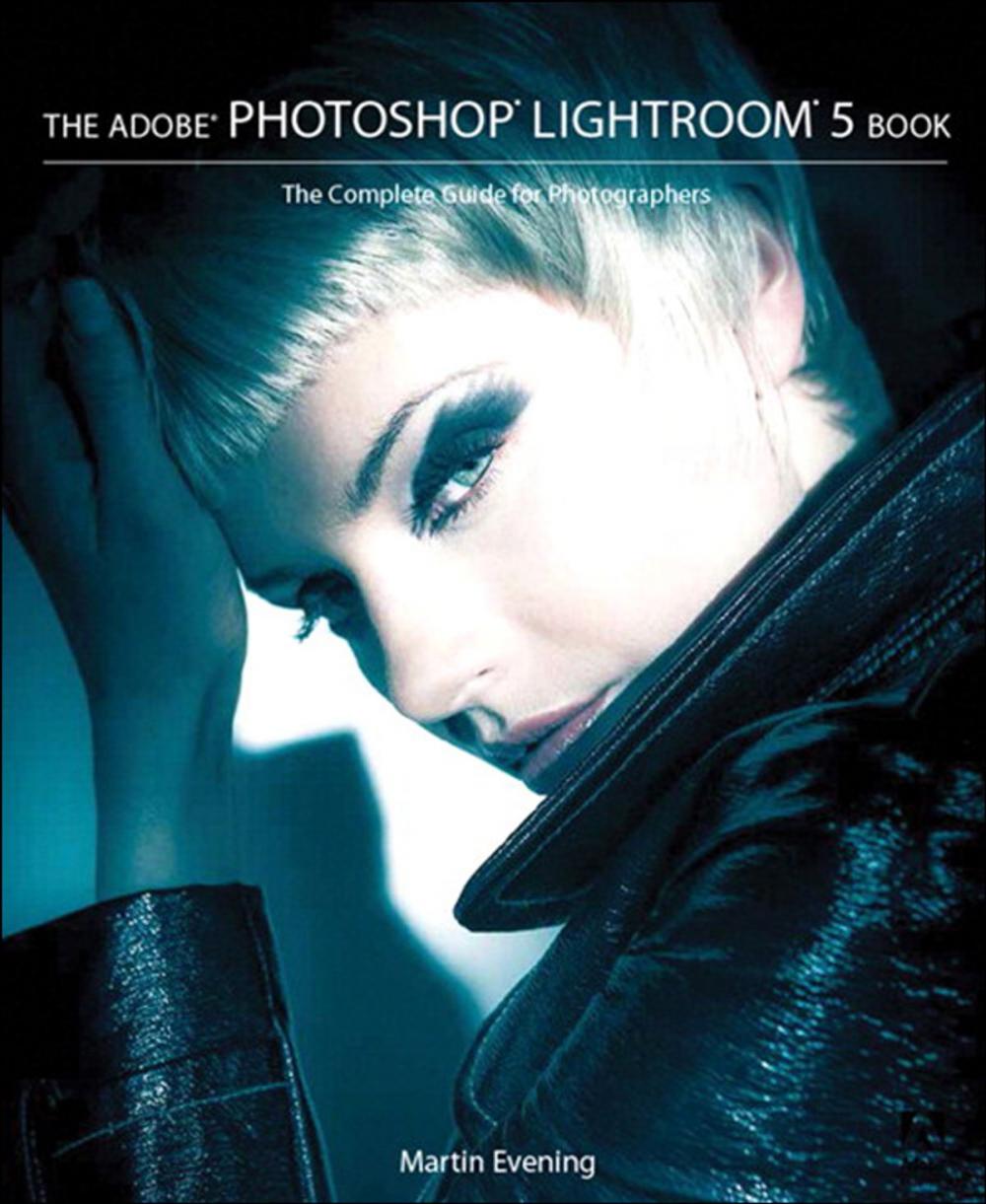 Big bigCover of The Adobe Photoshop Lightroom 5 Book