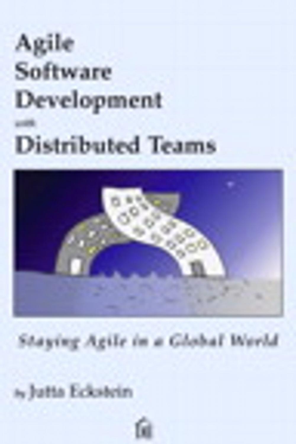 Big bigCover of Agile Software Development with Distributed Teams