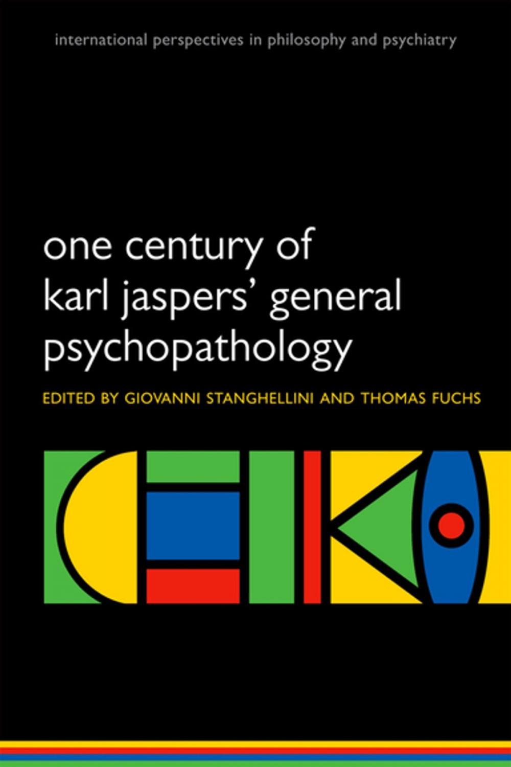 Big bigCover of One Century of Karl Jaspers' General Psychopathology