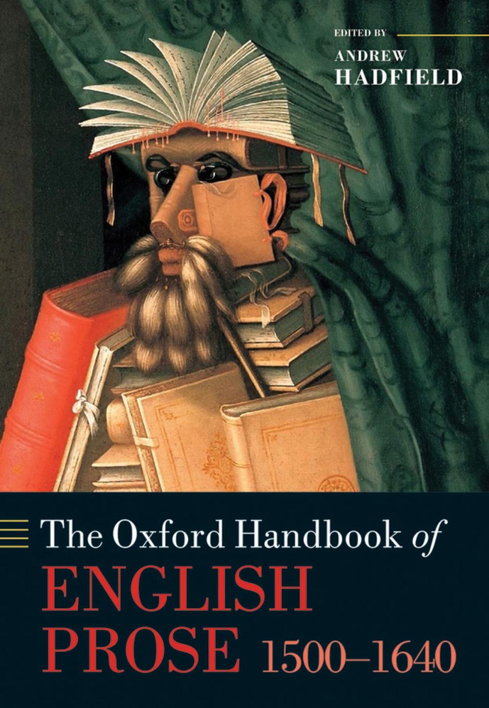 Big bigCover of The Oxford Handbook of English Prose 1500-1640