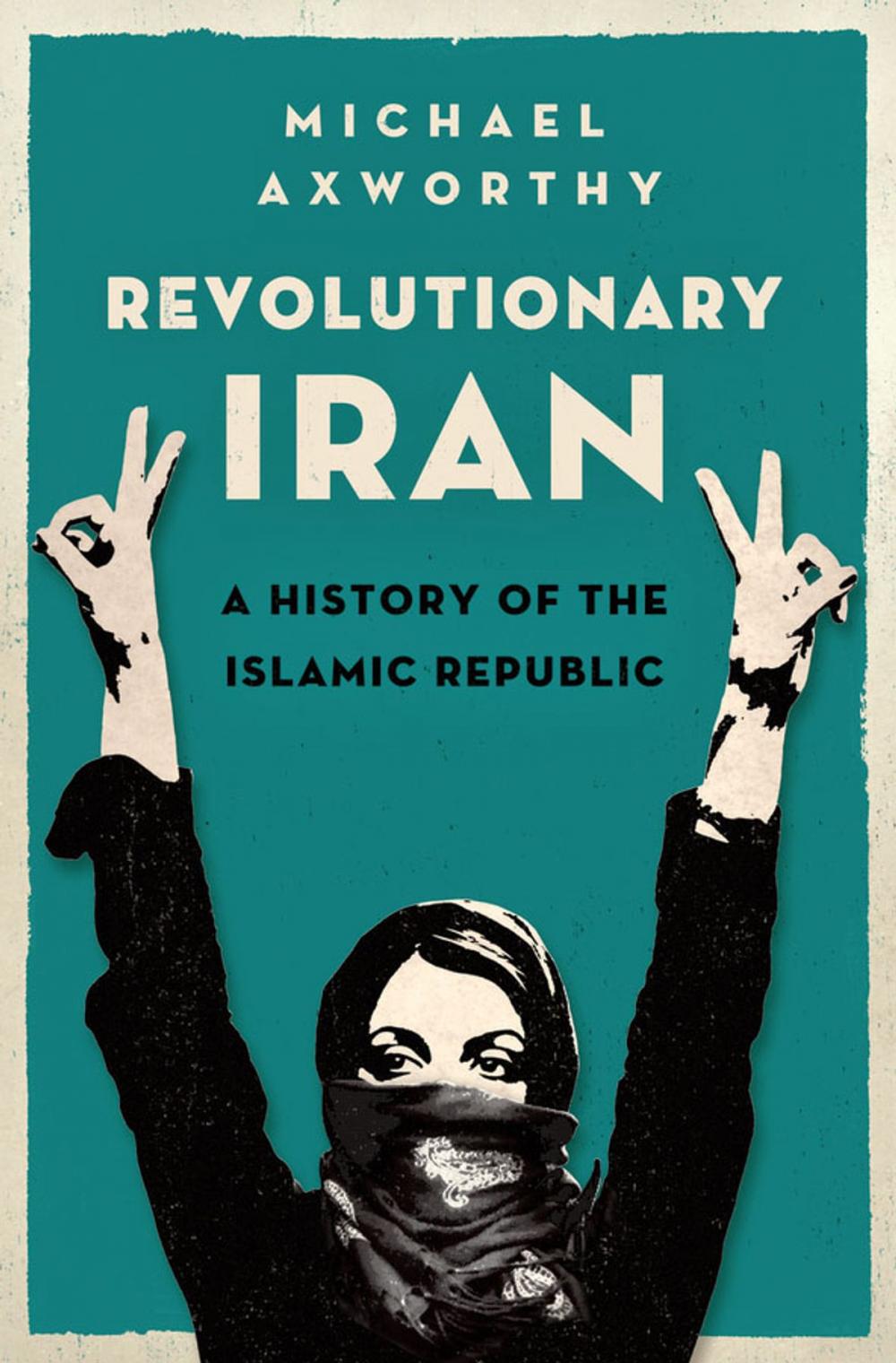 Big bigCover of Revolutionary Iran: A History of the Islamic Republic