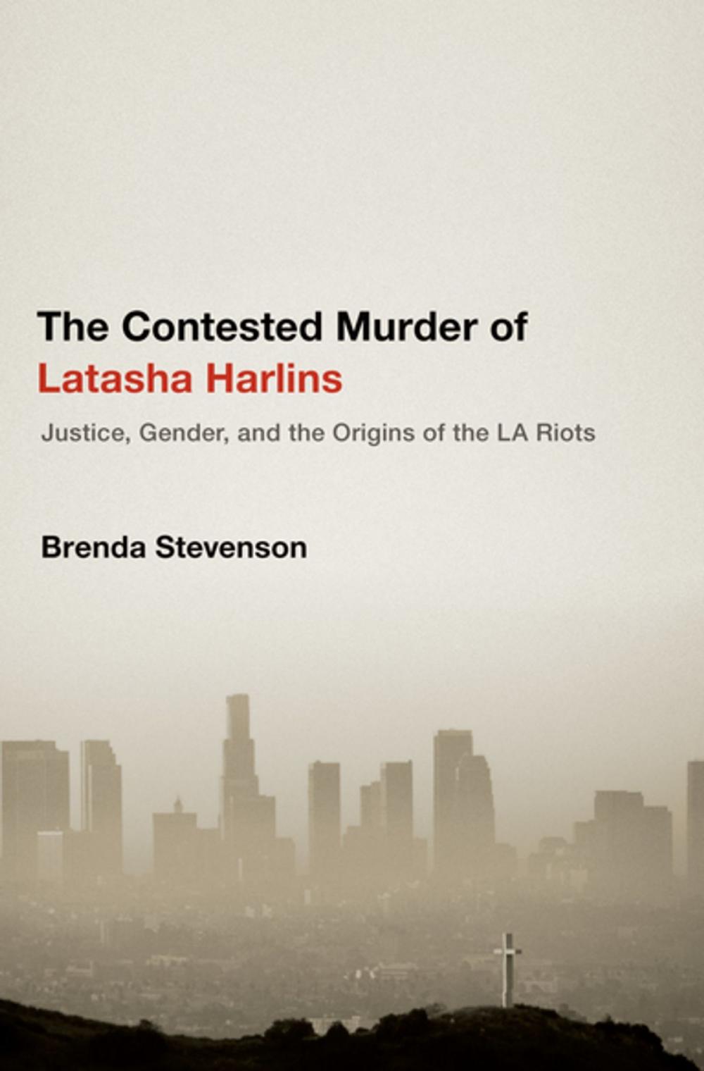 Big bigCover of The Contested Murder of Latasha Harlins