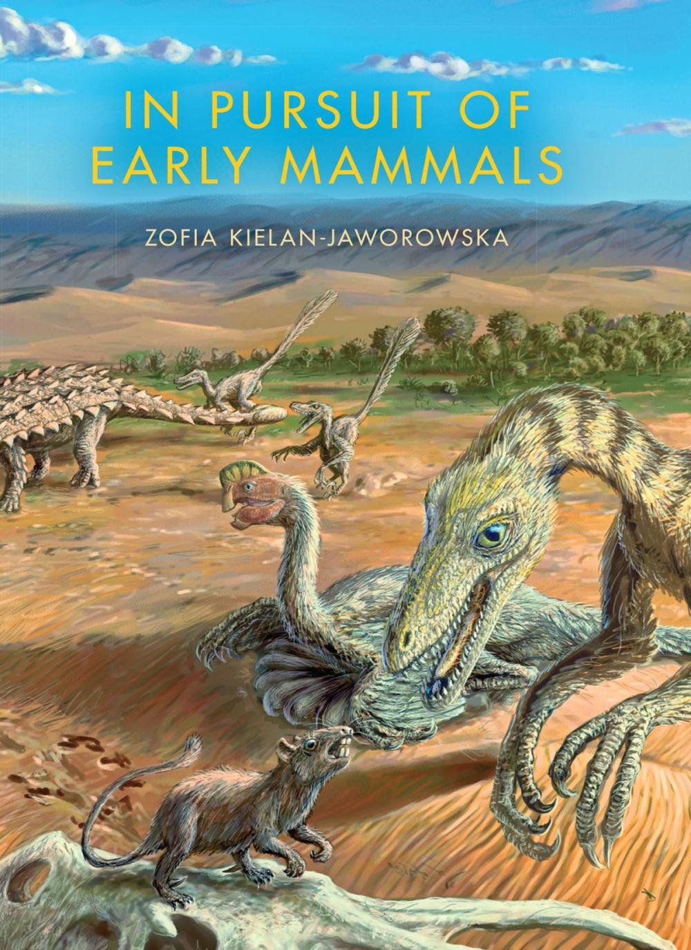 Big bigCover of In Pursuit of Early Mammals