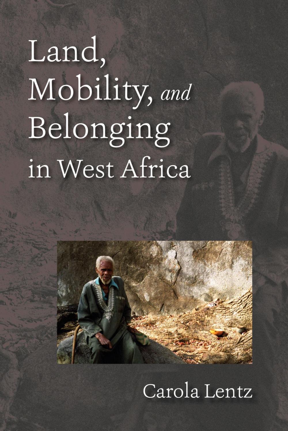 Big bigCover of Land, Mobility, and Belonging in West Africa