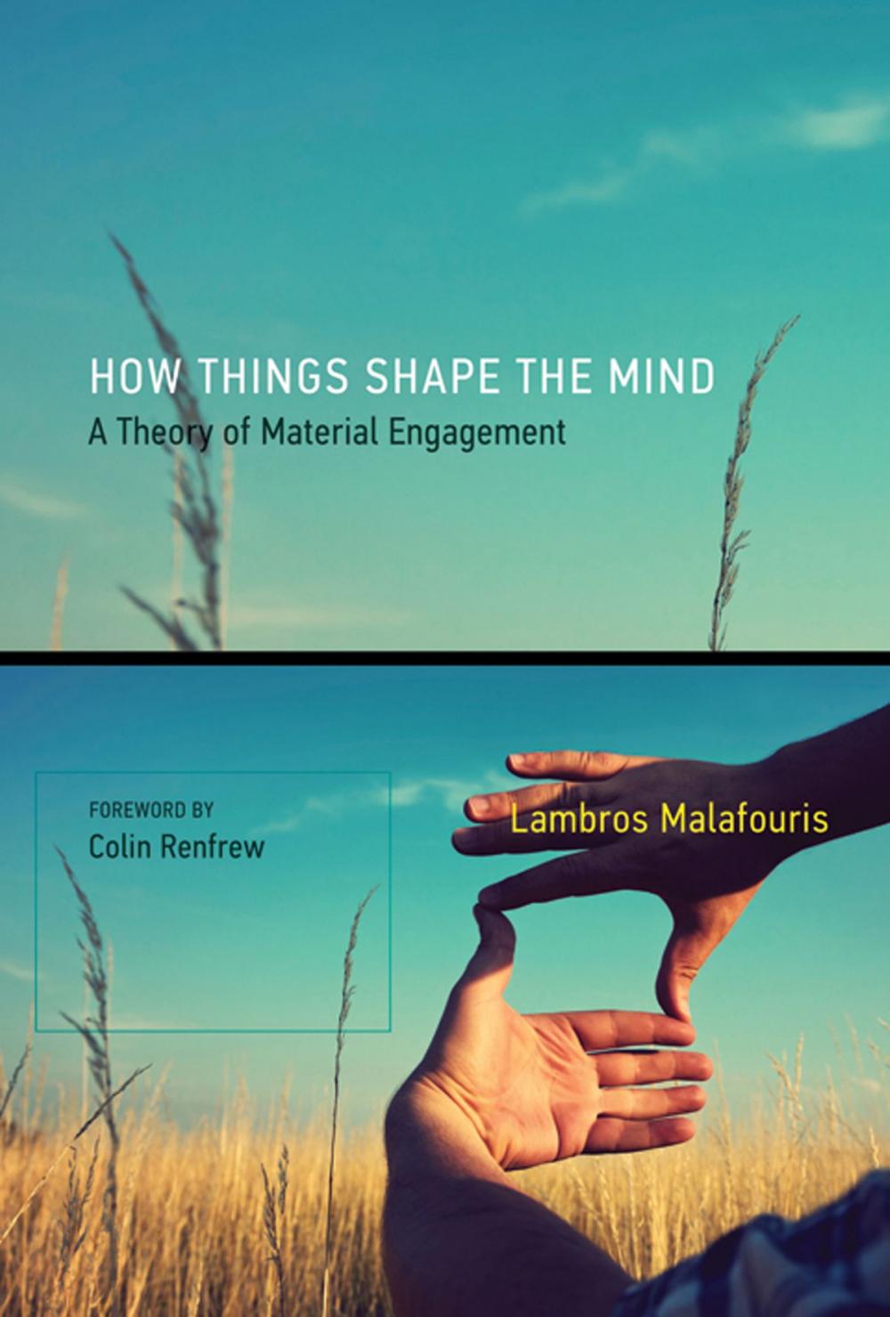 Big bigCover of How Things Shape the Mind