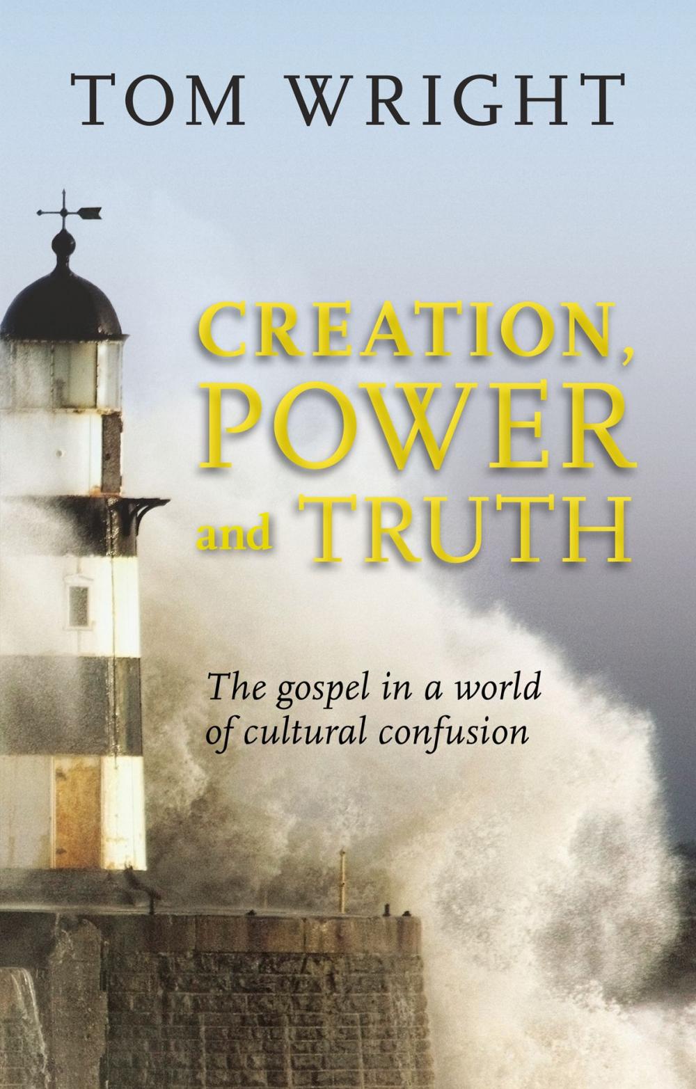 Big bigCover of Creation, Power and Truth