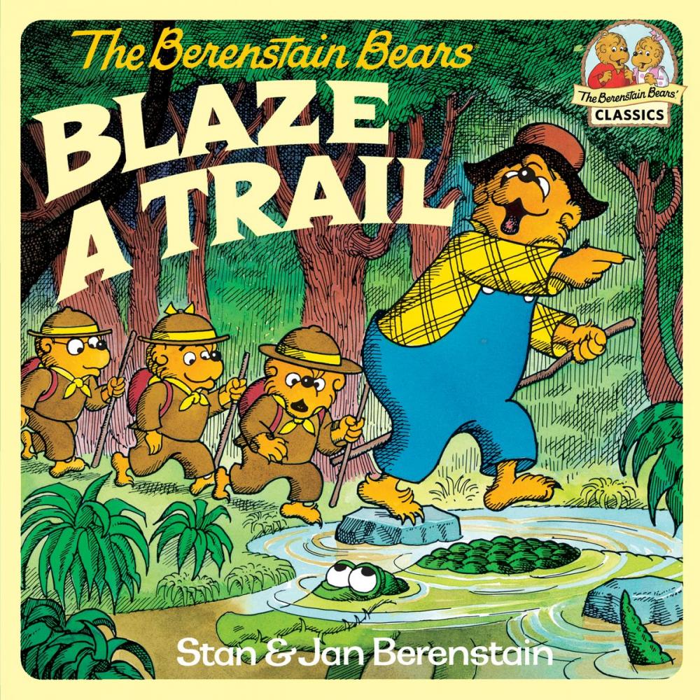 Big bigCover of The Berenstain Bears Blaze a Trail