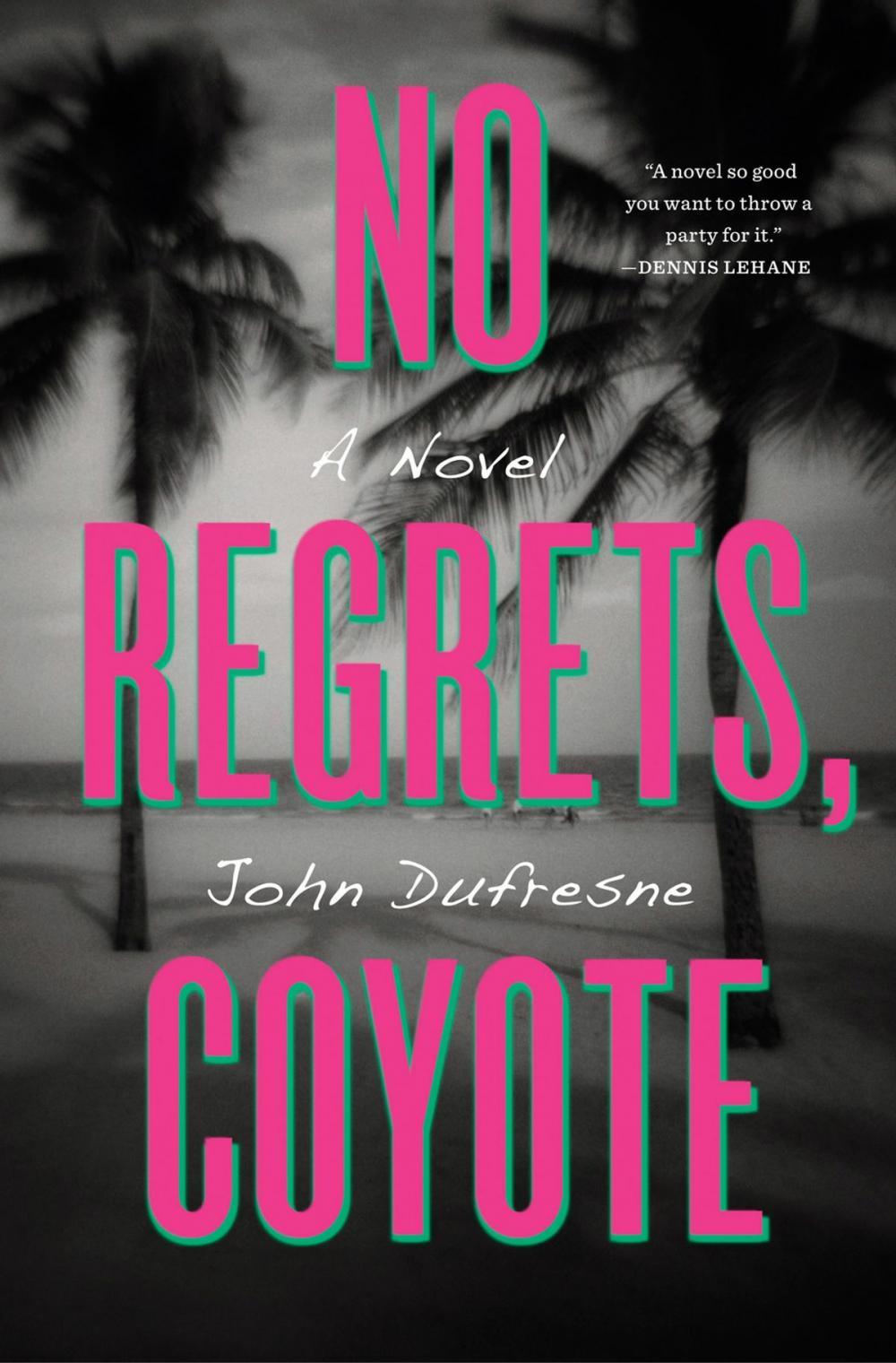 Big bigCover of No Regrets, Coyote: A Novel